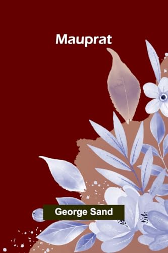 Mauprat Mauprat von Alpha Edition
