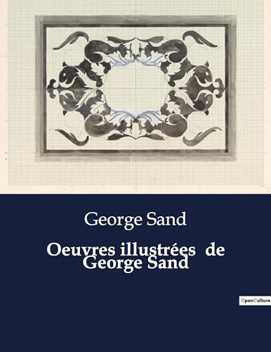 Oeuvres illustrées de George Sand: . von Culturea