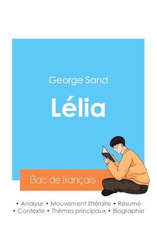 Réussir son Bac de français 2024 : Analyse de Lélia de George Sand von Bac de français