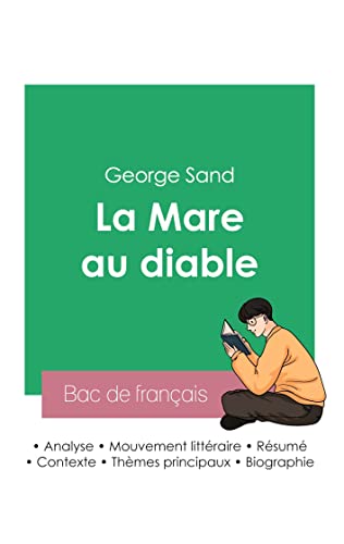 Russir son Bac de franais 2023: Analyse de La Mare au diable de George Sand