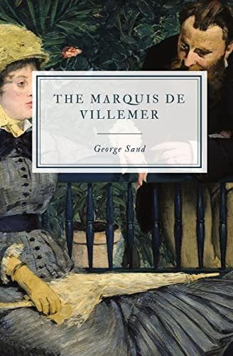 The Marquis de Villemer The Marquis de Villemer von Hawthorne Classics