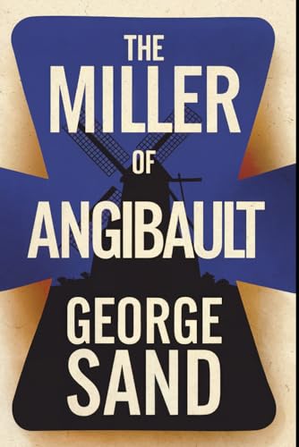 The Miller of Angibault: A New Translation The Miller of Angibault: A New Translation von Independently published