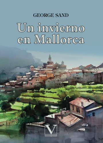 Un invierno en Mallorca (Narrativa, Band 1) von Editorial Verbum