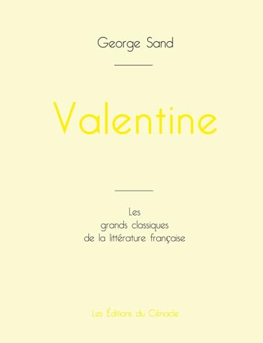 Valentine de George Sand (édition grand format) von Les éditions du Cénacle