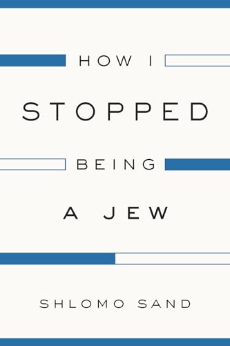 How I Stopped Being a Jew