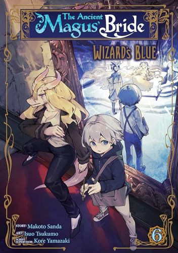 The Ancient Magus' Bride: Wizard's Blue Vol. 6 von Seven Seas