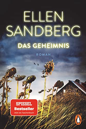 Das Geheimnis: Roman. Der spannende SPIEGEL-Bestseller über Familiengeheimnisse und die Abgründe unserer Geschichte – erstmals im Taschenbuch von PENGUIN VERLAG