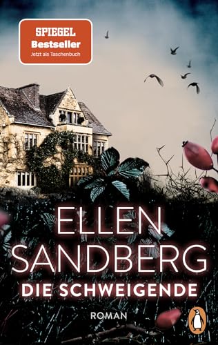 Die Schweigende: Roman. Psychologische Abgründe und ein Verbrechen, das niemand für möglich hält – der fesselnde SPIEGEL-Bestseller Die Schweigende: Roman. Psychologische Abgründe und ein Verbrechen, das niemand für möglich hält – der fesselnde SPIEGEL-Bestseller
