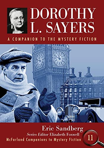 Dorothy L. Sayers: A Companion to the Mystery Fiction (Mcfarland Companions to Mystery Fiction, 11)