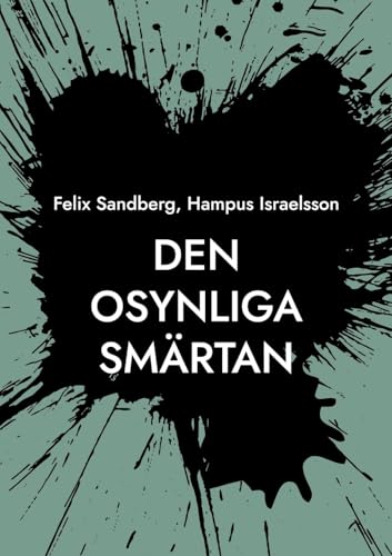 Den osynliga smärtan von BoD – Books on Demand – Schweden