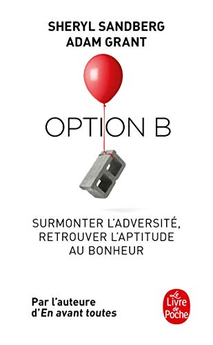 Option B: Surmonter l'adversité, retrouver l'aptitude au bonheur