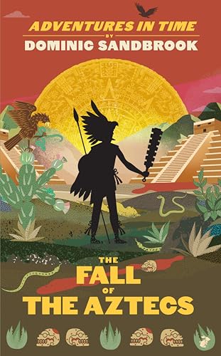 Adventures in Time: The Fall of the Aztecs von Particular Books
