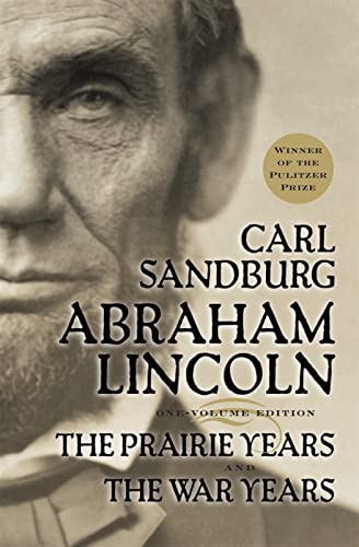 Abraham Lincoln: The Prairie Years and The War Years