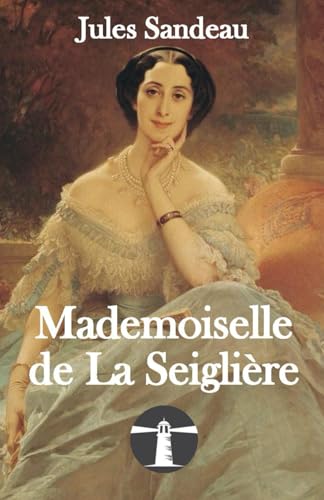 Mademoiselle de La Seiglière