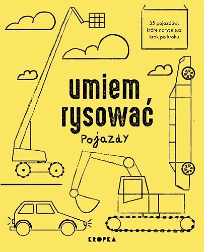 Umiem rysować pojazdy Umiem rysować pojazdy von KROPKA