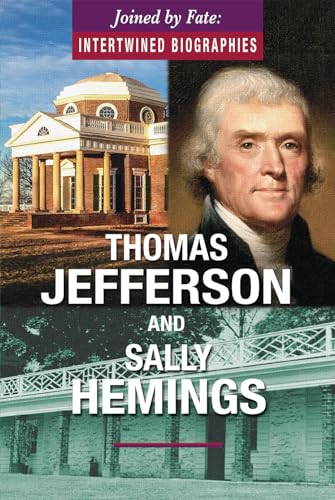 Thomas Jefferson and Sally Hemings (Joined by Fate: Intertwined Biographies) von Enslow Publishing