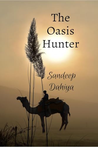The Oasis Hunter von Notion Press