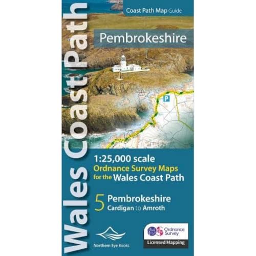 Pembrokeshire Coast Path Map Guide: 1:25,000 scales Ordnance Survey mapping for the Pembrokeshire section of the Wales Coast Path (OS Map Books: Wales Coast Path) von Northern Eye Books