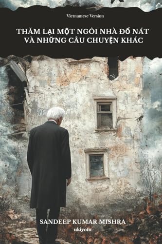 Revisiting A Broken House Vietnamese Version von Ukiyoto Publishing