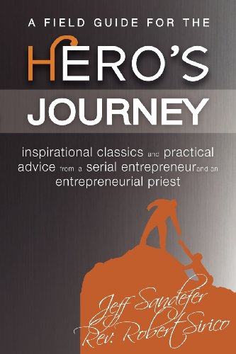 A Field Guide for the Hero's Journey von Acton Institute