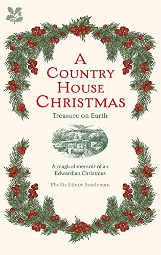 A Country House Christmas: Treasure on Earth von National Trust Books