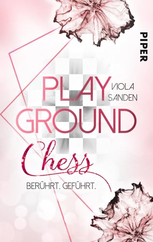 Playground Chess: Berührt. Geführt | Prickelnde Liebesgeschichte im Schachumfeld