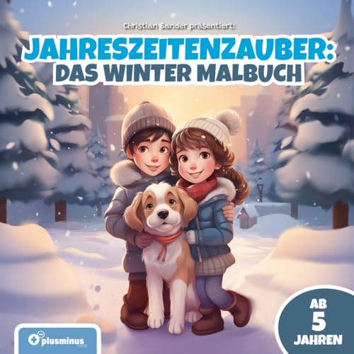 Jahreszeitenzauber: Das Winter Malbuch: Für Kinder ab 5 Jahren von Independently published