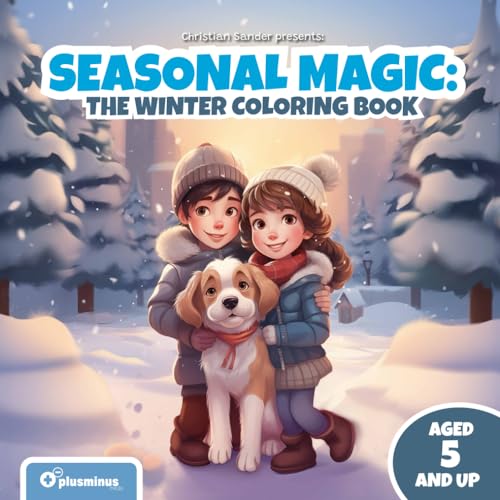 Seasonal Magic: The Winter Coloring Book: Aged 5 and up von Independently published
