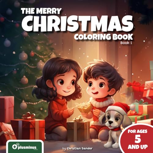 The Merry Christmas Coloring Book - Book 1 by Christian Sander: for ages 5 and up