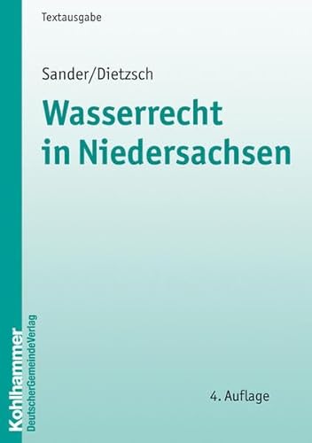 Wasserrecht in Niedersachsen: Textausgabe (Kommunale Schriften für Niedersachsen) von Kohlhammer
