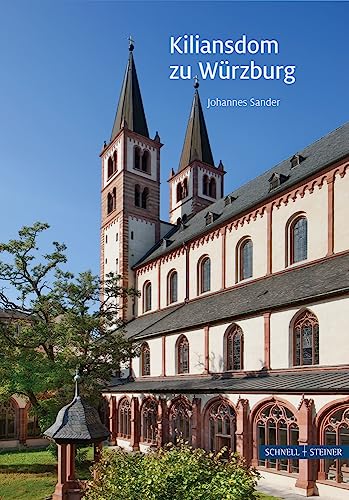 Der Kiliansdom in Würzburg: Bau und Ausstattung (Große Kunstführer / Große Kunstführer / Städte und Einzelobjekte) von Schnell & Steiner