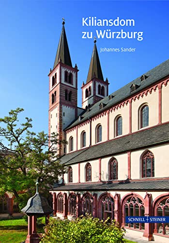 Der Kiliansdom in Würzburg: Bau und Ausstattung (Große Kunstführer / Große Kunstführer / Städte und Einzelobjekte) von Schnell & Steiner