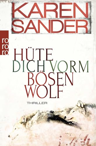 Hüte dich vorm bösen Wolf: Thriller