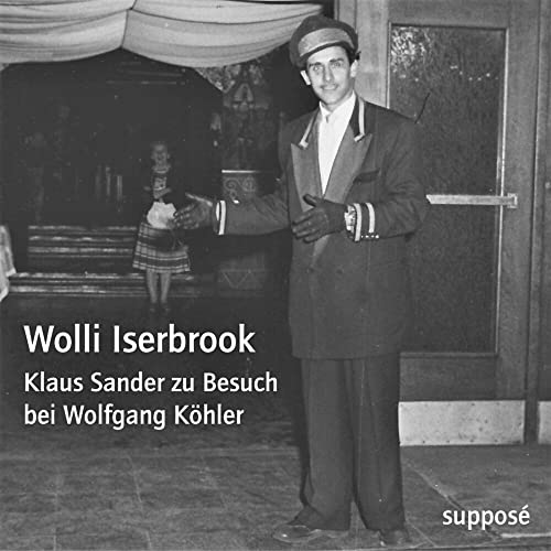 Wolli Iserbrook: Klaus Sander zu Besuch bei Wolfgang Köhler von supposé