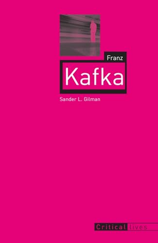 Franz Kafka (Critical Lives)