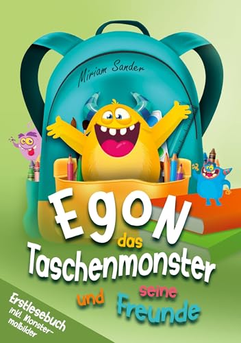 Egon das Taschenmonster und seine Freunde!: Ein lustiges Erstlesebuch mit monstermäßigen Abenteuern, Geschichten & Ausmalspaß für Kinder ab 6 Jahren. Egon das Taschenmonster und seine Freunde!: Ein lustiges Erstlesebuch mit monstermäßigen Abenteuern, Geschichten & Ausmalspaß für Kinder ab 6 Jahren. von Lucid Page Media