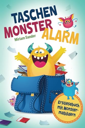 Taschenmonsteralarm - Erstlesebuch mit Monstermalbildern: Interaktives Kinderbuch mit lustigen Monstergeschichten. Ein monsterstarkes Lesebuch zum Lesen lernen für Kinder ab 6 Jahren.