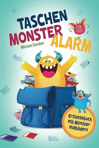 Taschenmonsteralarm - Erstlesebuch mit Monstermalbildern: Interaktives Kinderbuch mit lustigen Monstergeschichten. Ein monsterstarkes Lesebuch zum Lesen lernen für Kinder ab 6 Jahren.