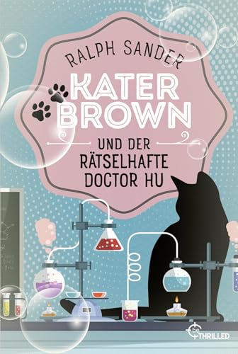 Kater Brown und der rätselhafte Doctor Hu von beTHRILLED