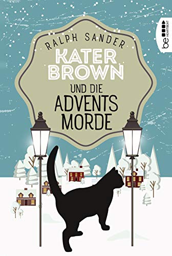 Kater Brown und die Adventsmorde: Kriminalroman (Ein Kater-Brown-Krimi)