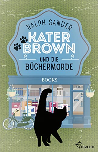 Kater Brown und die Büchermorde (Ein Kater-Brown-Krimi)