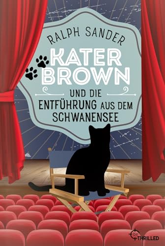 Kater Brown und die Entführung aus dem Schwanensee (Ein Kater-Brown-Krimi) von Books on Demand