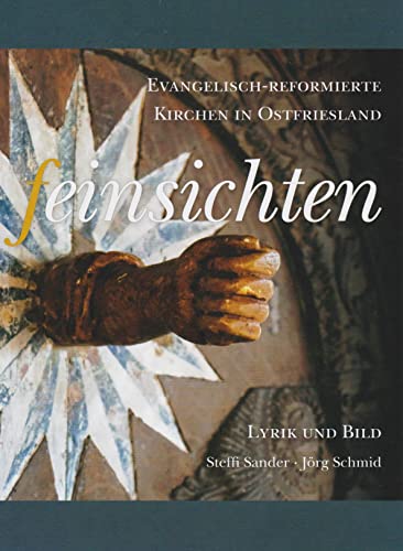 Feinsichten: 39 Evangelisch-reformierte Kirchen im nördlichen Ostfriesland von Isensee, Florian, GmbH