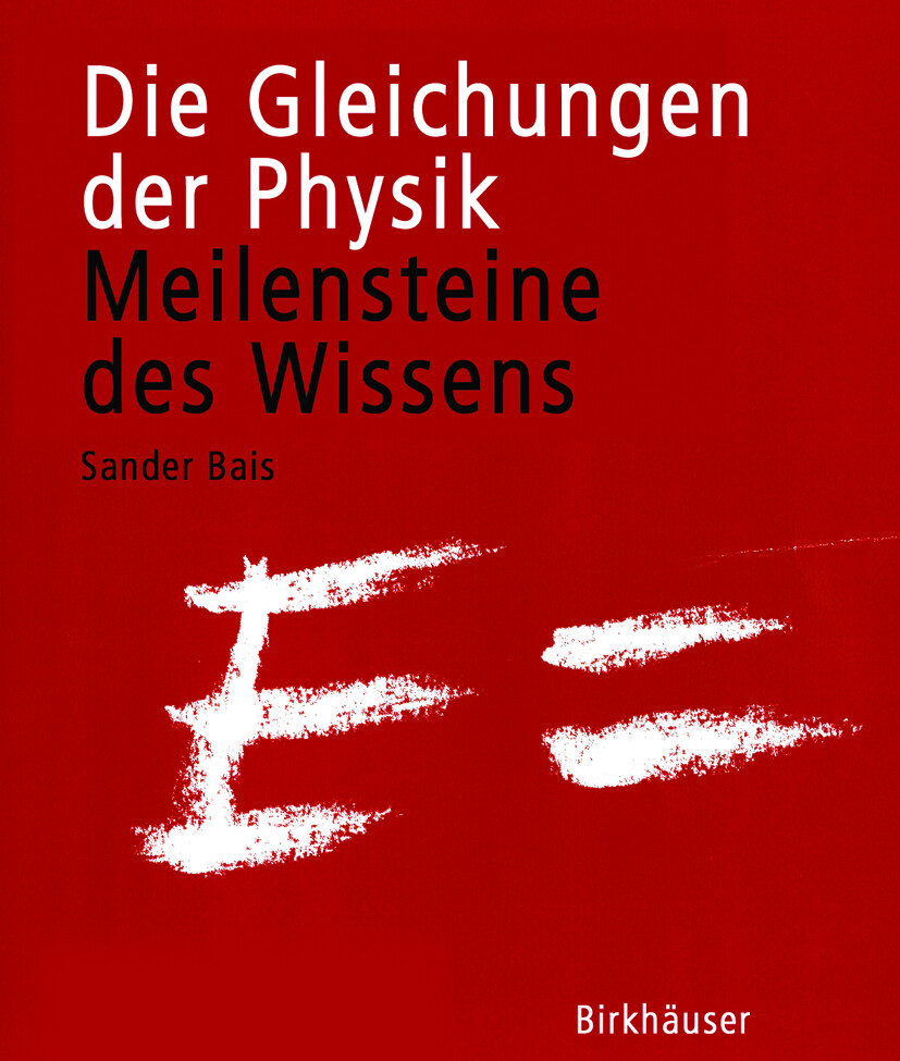 Die Gleichungen der Physik von Birkhäuser Basel