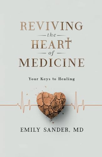 Reviving the Heart of Medicine: Your Keys to Healing von Spines