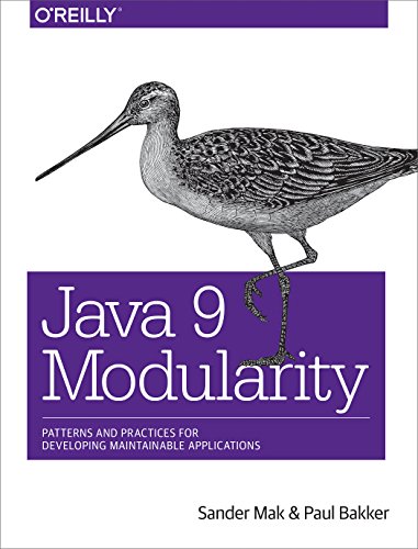 Java 9 Modularity: Patterns and Practices for Developing Maintainable Applications von O'Reilly Media
