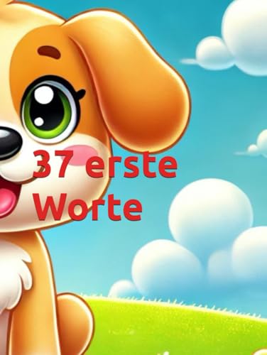 37 erste Worte von Independently published
