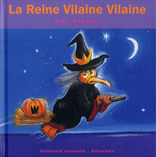 La Reine Vilaine Vilaine von GALL JEUN GIBOU