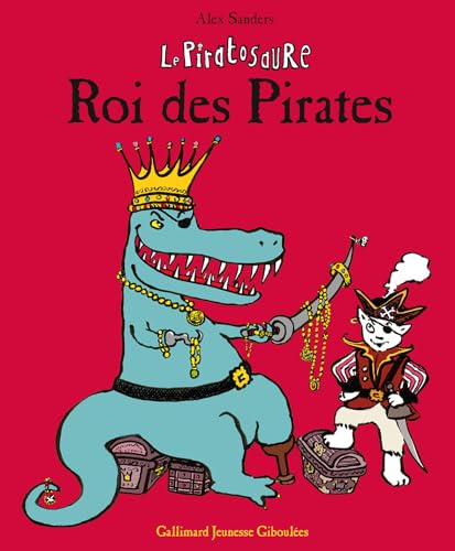 Le Piratosaure, Roi des Pirates Le Piratosaure, Roi des Pirates