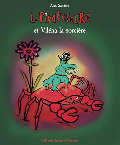 Le Piratosaure et Viléna la sorcière von GALL JEUN GIBOU
